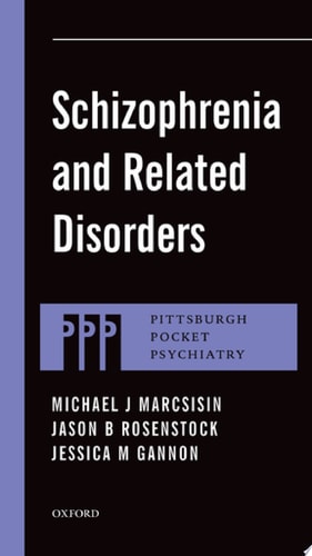 Schizophrenia and Related Disorders (Pittsburgh Pocket Psychiatry Series)