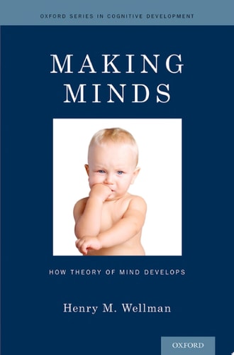 Making Minds How Theory of Mind Develops
