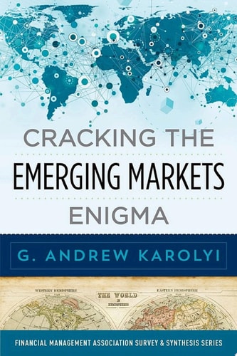 Cracking the Emerging Markets Enigma: Financial Management Association Survey and Synthesis