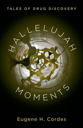 Hallelujah Moments Tales of Drug Discovery