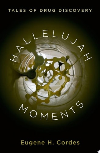 Hallelujah Moments Tales of Drug Discovery
