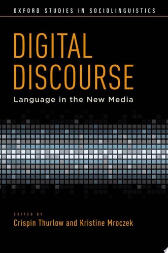 Digital Discourse: Language in the New Media