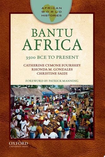 Bantu Africa: 3500 BCE to Present