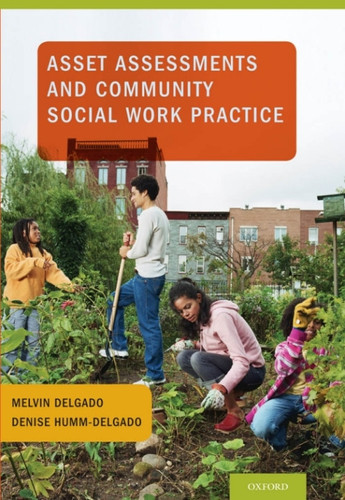 Asset Assessments and Community Social Work Practice