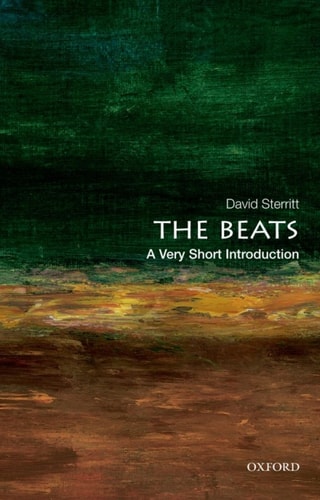 The Beats: A Very Short Introduction (Very Short Introductions)
