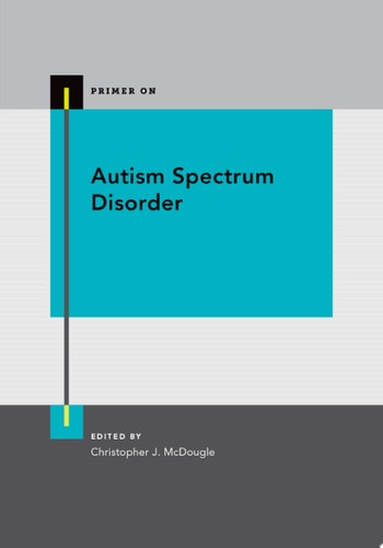 Primer on Autism Spectrum Disorder