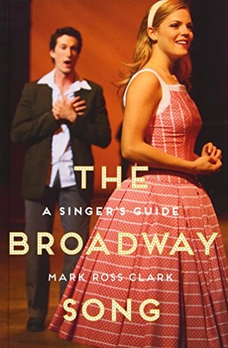The Broadway Song A Singer's Guide