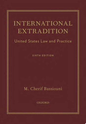 International Extradition: United States Law and Practice