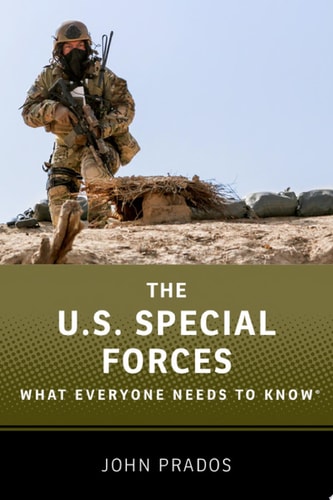The US Special Forces: What Everyone Needs to Know