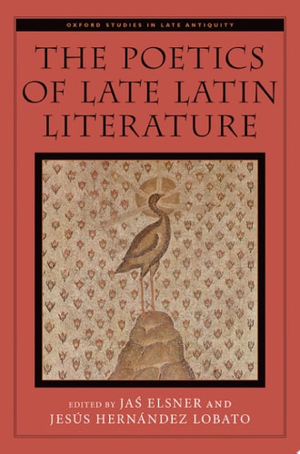The Poetics Of Late Latin Literature