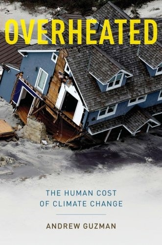 Overheated The Human Cost of Climate Change