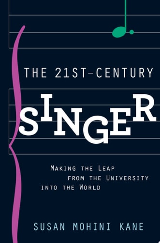 21st Century Singer: Making the Leap from the University into the World