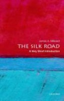 The Silk Road: A Very Short Introduction