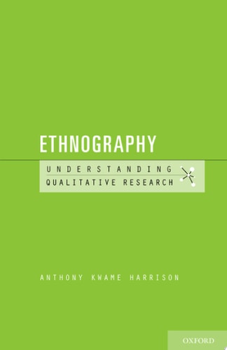 Ethnography: Understanding Qualitative Research