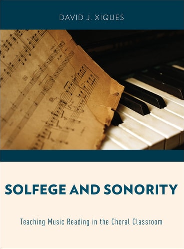 Solfege and Sonority: Teaching Music Reading in the Choral Classroom
