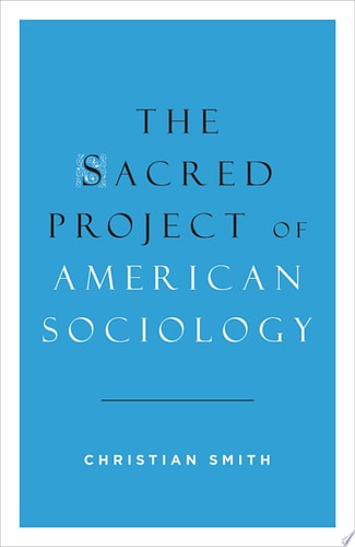 The Sacred Project of American Sociology