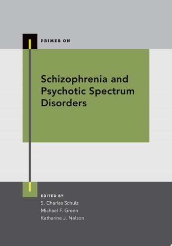 Schizophrenia and Psychotic Spectrum Disorders: A Primer
