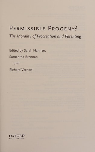 Permissible Progeny?: The Morality of Procreation and Parenting