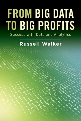 From Big Data to Big Profits Success with Data and Analytics
