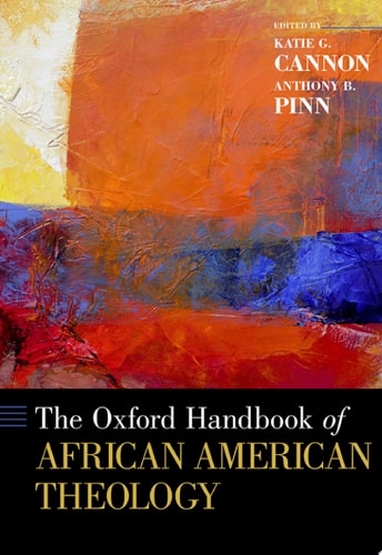 The Oxford Handbook of African American Theology (Oxford Handbooks)