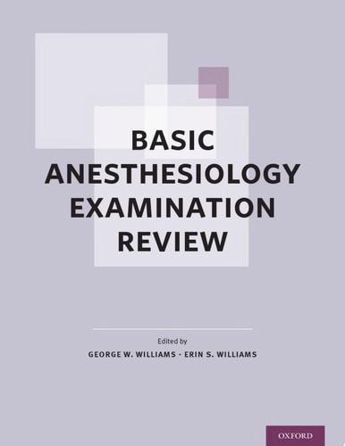Basic Anesthesiology Examination Review