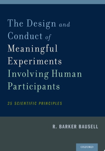 Design and Conduct of Meaningful Experiments Involving Human Participants: 25 Scientific Principles