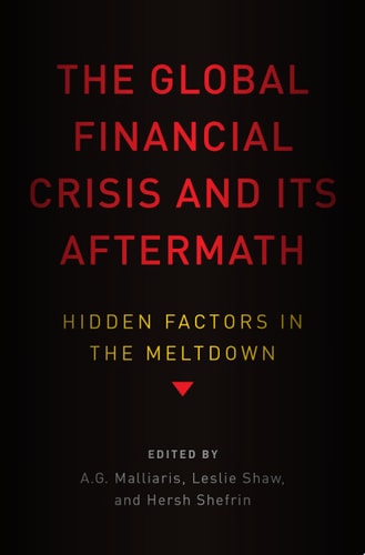 The Global Financial Crisis and Its Aftermath
