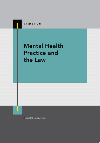 Mental Health Practice and the Law (Primer On)