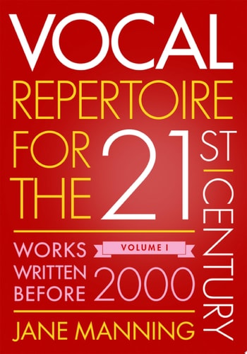 Vocal Repertoire for the Twenty-First Century, Vol. 1: Works Written Before 2000