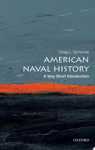 American Naval History: A Very Short Introduction (Very Short Introductions)