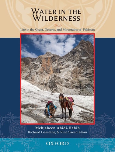 Water in the Wilderness: Living Landscapes and Traditional Peoples of Pakistan