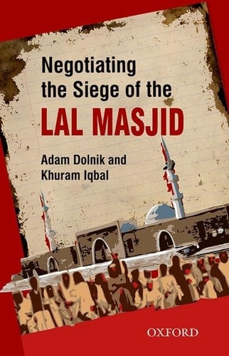 Negotiating the Siege of Lal Masjid