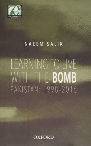 Learning to Live with the Bomb: Pakistan, 1998-2016