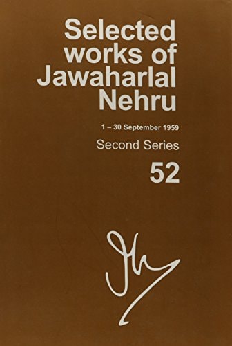 Selected Works of Jawaharlal Nehru: Second Series, Vol. 52