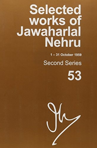 Selected Works of Jawaharlal Nehru: Second Series, Vol. 53