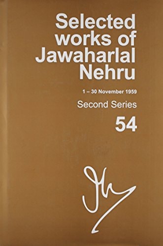 Selected Works of Jawaharlal Nehru (1-30 November 1959): Second Series, Vol. 54