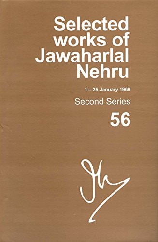 Selected Works of Jawaharlal Nehru: Second Series, Vol. 56