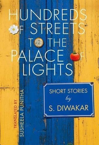 Hundreds of Streets to the Palace of Lights: Short Stories