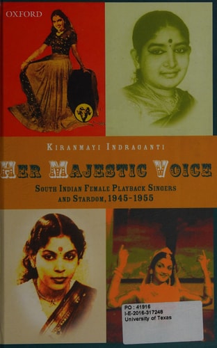 Her Majestic Voice: South Indian Female Playback Singers and Stardom, 1945-1955