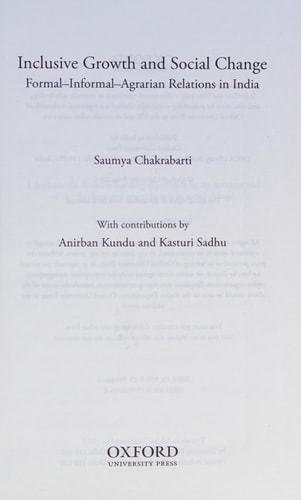 Inclusive Growth and Social Change: Formal-Informal-Agrarian Relations in India