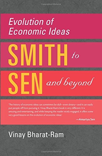 Evolution of Economic Ideas: Adam Smith to Amartya Sen and Beyond