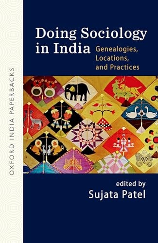 Doing Sociology in India: Genealogies, Locations, and Practices