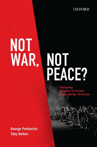 Not War, Not Peace?: Motivating Pakistan to Prevent Cross-Border Terrorism