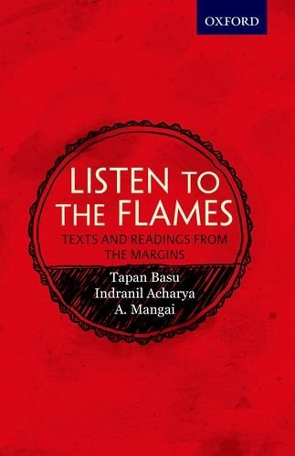 Listen to the Flames: Texts and Readings