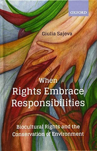 When Rights Embrace Responsibilities: Biocultural Rights and the Conservation of Environment