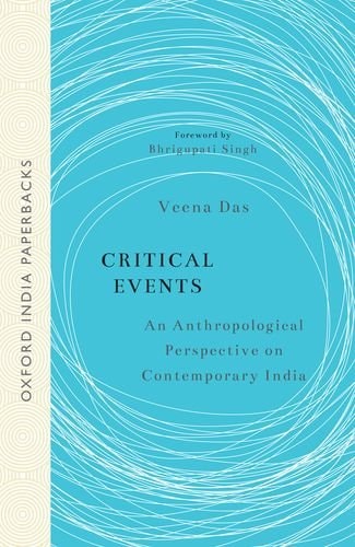 Critical Events: An Anthropological Perspective on Contemporary India