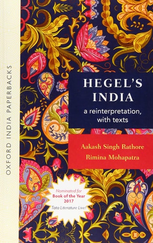Hegel's India: A Reinterpretation, with Texts