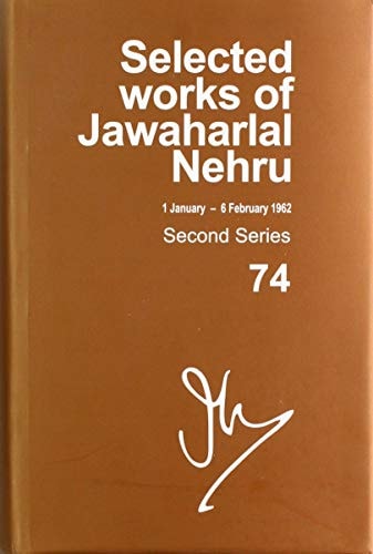 Selected Works of Jawaharlal Nehru: Second Series, Vol. 74