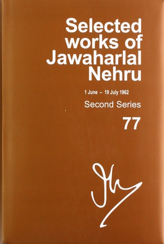 Selected Works of Jawaharlal Nehru: Second Series, Vol. 77