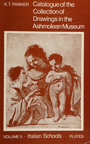 Catalogue of the Collection of Drawings in the Ashmolean Museum